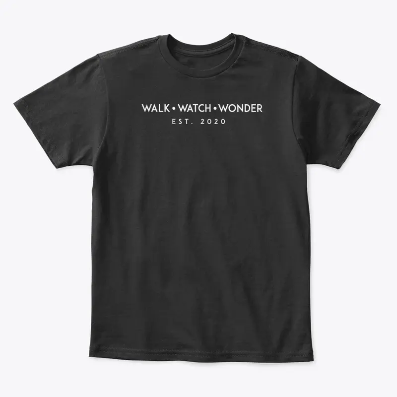 Walk Watch Wonder EST 2020 tee shirt