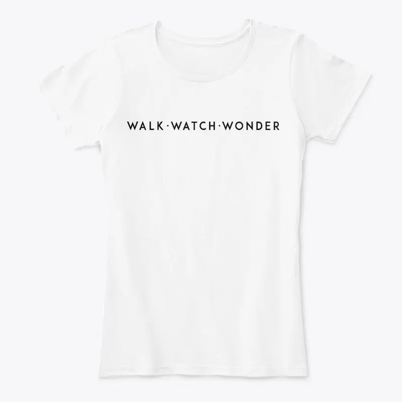 Walk Watch Wonder RN EO DW tshirt design