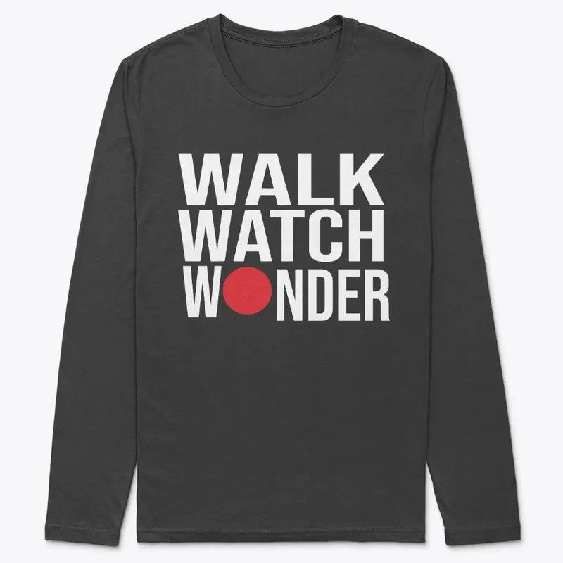 Walk Watch Wonder Long sleeve tee shirt