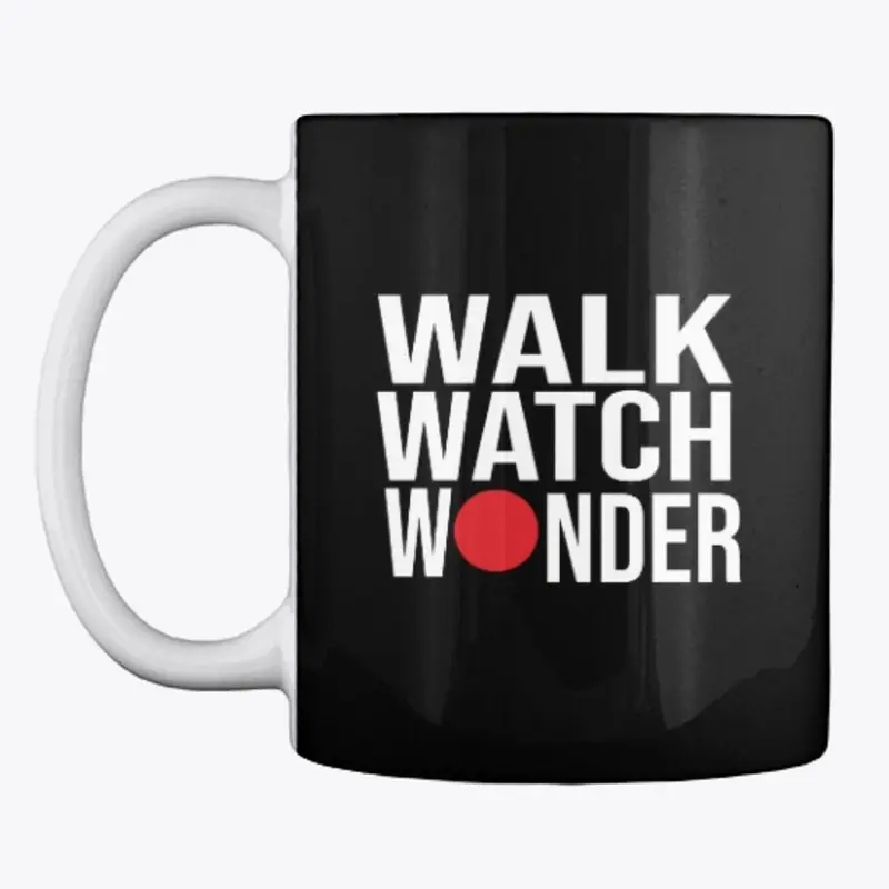 Walk Watch Wonder mug