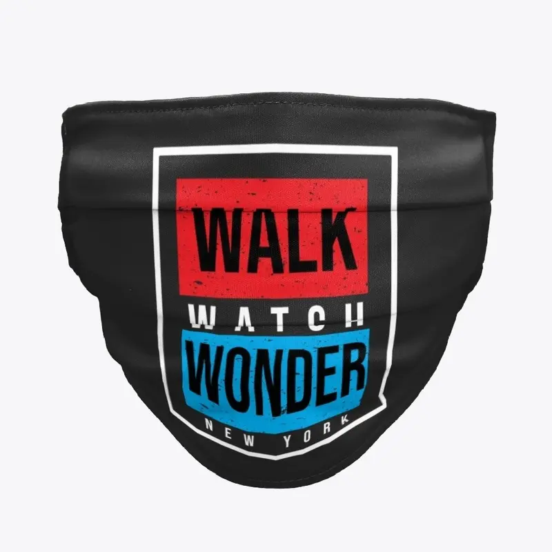  Walk Watch Wonder New York mask design