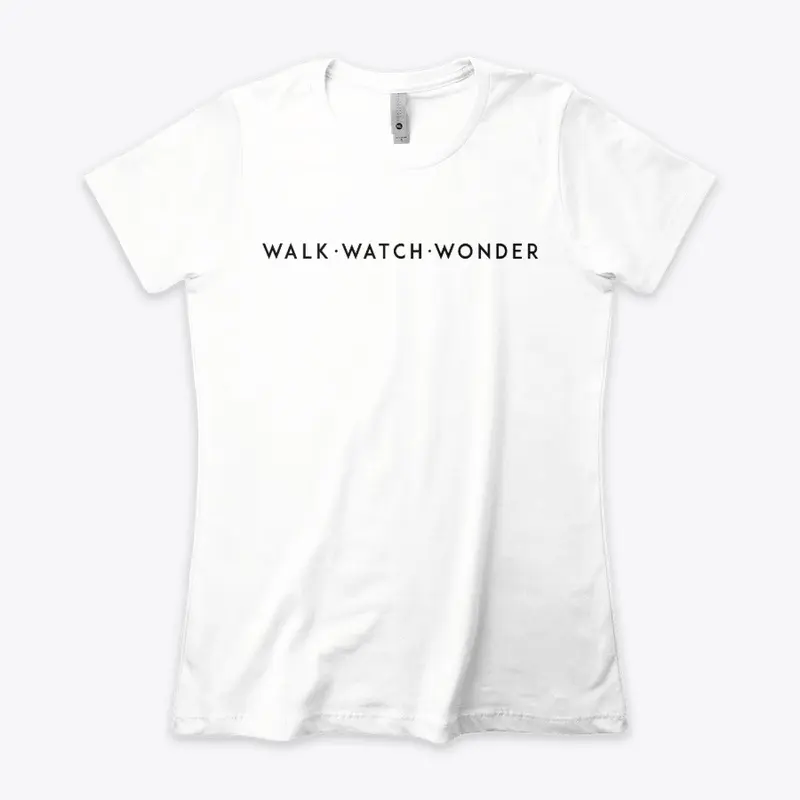 Walk Watch Wonder RN EO DW tshirt design