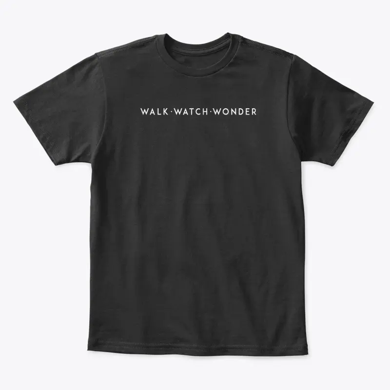 Walk Watch Wonder RN EO DW tshirt design