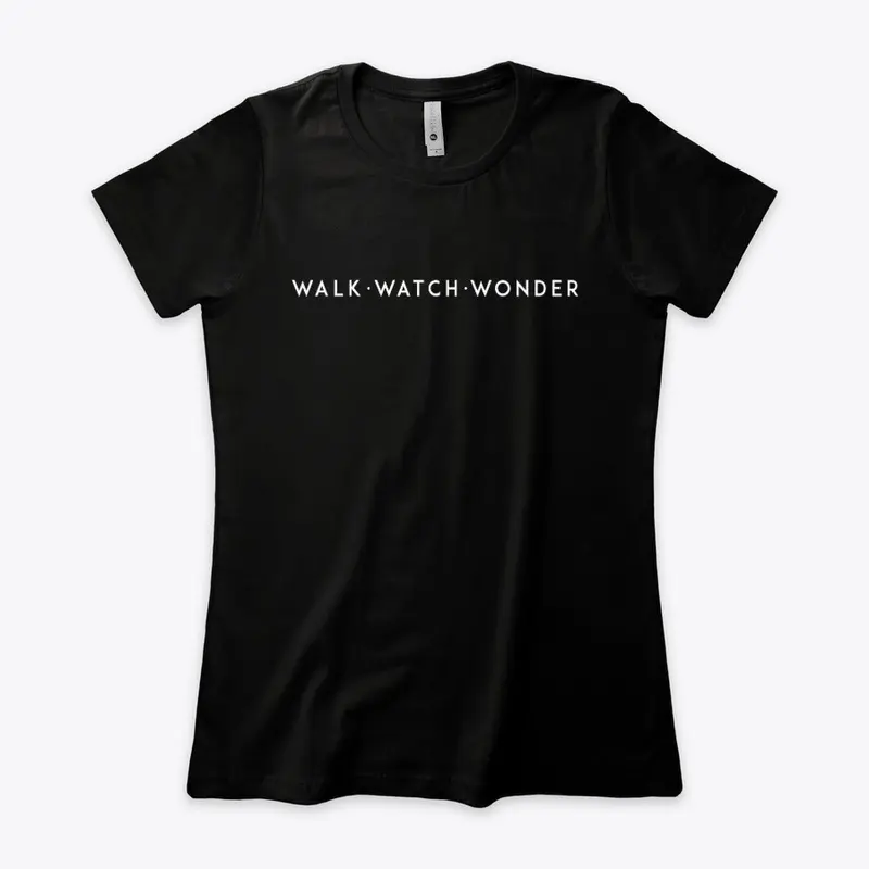 Walk Watch Wonder RN EO DW tshirt design